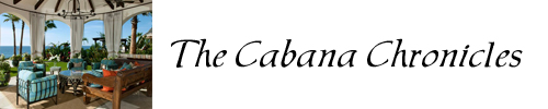 The Cabana Chronicles